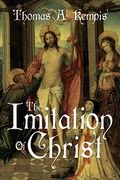 The Imitation Of Christ By Thomas A Kempis (A Gnostic Audio Selection, Includes Free Access To Streaming Audio Book)