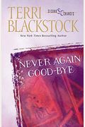 Never Again Good-Bye (Second Chances Series #1)