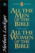 All The Men Of The Bible: All The Women Of The Bible