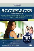 ACCUPLACER Study Guide 2016: ACCUPLACER Test Prep and Review Questions for the ACCUPLACER Exam