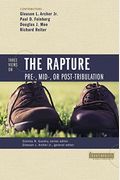 Three Views On The Rapture: Pre; Mid; Or Post-Tribulation