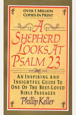 A Shepherd Looks At Psalm 23 A Shepherd Looks At Psalm 23