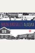 Byron Birdsall's Alaska