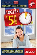 Inglés En 100 Días - Inglés En 5 Minutos / English in 100 Days - English in 5 Minutes
