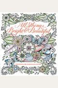 All Things Bright & Beautiful: Coloring The Christian Hymn