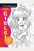 The Manga Artist's Coloring Book: Girls!: Fun Female Characters to Color
