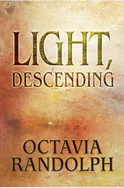 Light, Descending Light, Descending