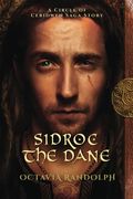 Sidroc The Dane: A Circle Of Ceridwen Saga Story