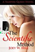 The Scientific Method: A Vampire Queen Series Novel