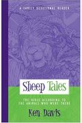 Sheep Tales: The Bible According To The Animals Who Were There