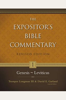 The Expositor's Bible Commentary: Genesis-Leviticus (Expositor's Bible Commentary) The Expositor's Bible Commentary: Genesis-Leviticus (Expositor's Bible Commentary)