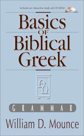 Buy Basics Of Biblical Greek: Grammar Book By: William D Mounce