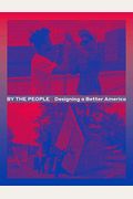 By The People: Designing A Better America