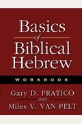 Basics Of Biblical Hebrew: Workbook, 2nd Edit