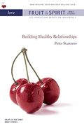 Love: Building Healthy Relationships