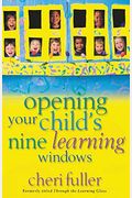 Opening Your Child's Nine Learning Windows