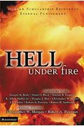 Hell Under Fire: Modern Scholarship Reinvents Eternal Punishment