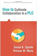 How To Cultivate Collaboration In A Plc