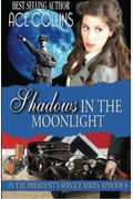 Shadows In The Moonlight: In The President's Service: Episode 8