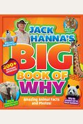 Jack Hanna's Big Book Of Why: Amazing Animal Facts And Photos