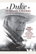 Duke In His Own Words: John Wayne's Life In Letters, Handwritten Notes And Never-Before-Seen Photos Curated From His Private Archive