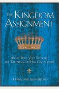 The Kingdom Assignment: What Will You Do With The Talents God Has Given You?