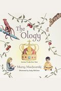 The Ology: Ancient Truths, Ever New