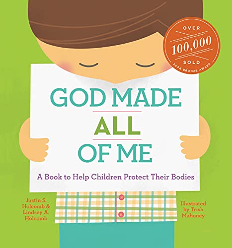 Buy God Made All Of Me A Book To Help Children Protect Their Bodies Book By Justin S Holcomb picture