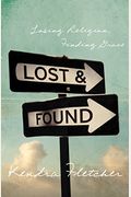 Lost And Found: Losing Religion, Finding Grace