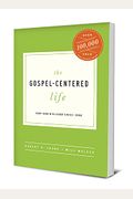 The Gospel-Centered Life: Study Guide With Leader's Notes