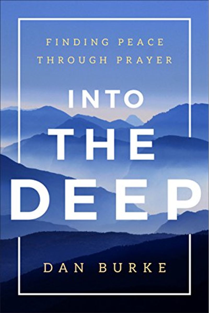 Into The Deep: Finding Peace Through Prayer