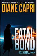 Fatal Bond: A Jess Kimball Thriller