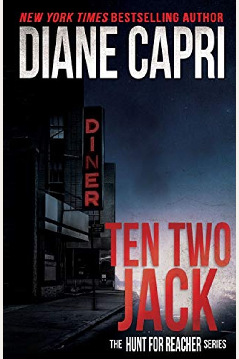 Ten Two Jack: The Hunt For Jack Reacher Series