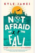 Not Afraid Of The Fall: 114 Days Through 38 Cities In 15 Countries