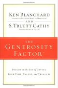 The Generosity Factor: Discover The Joy Of Giving Your Time, Talent, And Treasure