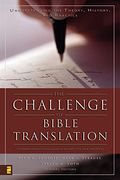 The Challenge of Bible Translation: Communicating God's Word to the World