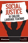 Social Justice In English Language Teaching