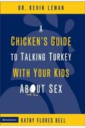 A Chicken's Guide To Talking Turkey With Your Kids About Sex