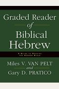 Graded Reader Of Biblical Hebrew: A Guide To Reading The Hebrew Bible