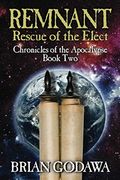 Remnant: Rescue Of The Elect