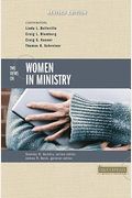 Two Views On Women In Ministry (Counterpoints: Bible And Theology)