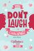 The Don't Laugh Challenge - Valentines Day Edition: A Hilarious And Interactive Joke Book For Boys And Girls Ages 6, 7, 8, 9, 10, And 11 Years Old - V