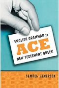 English Grammar To Ace New Testament Greek