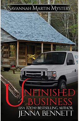 Unfinished Business: A Savannah Martin Novel Unfinished Business: A Savannah Martin Novel