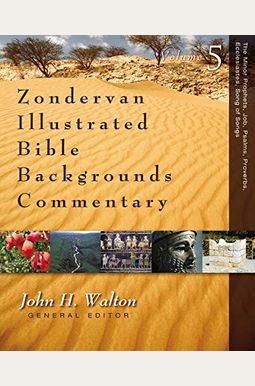 The Minor Prophets, Job, Psalms, Proverbs, Ecclesiastes, Song Of Songs: 5 The Minor Prophets, Job, Psalms, Proverbs, Ecclesiastes, Song Of Songs: 5