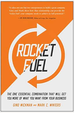 Rocket Fuel: The One Essential Combination That Will Get You More Of What You Want From Your Business