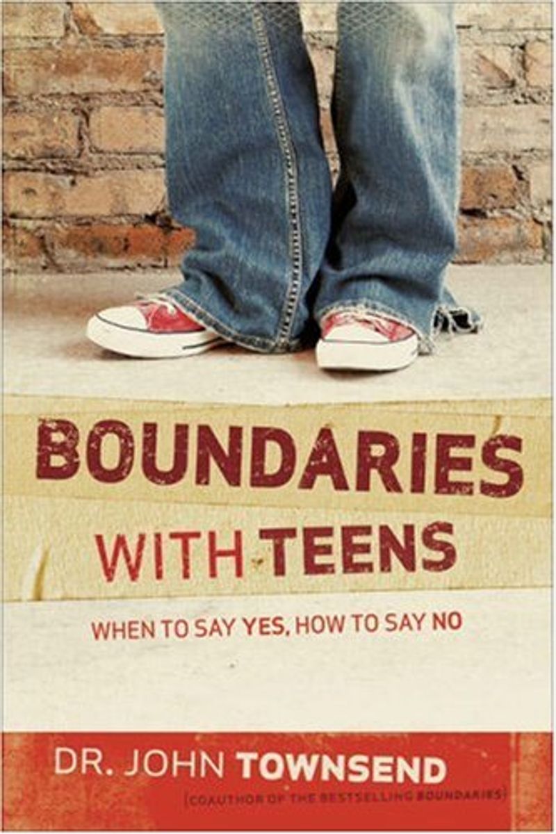 Boundaries With Teens: When To Say Yes, How To Say No