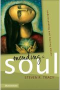Mending The Soul: Understanding And Healing Abuse