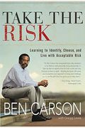Take the Risk: Learning to Identify, Choose, and Live with Acceptable Risk