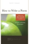 How To Write A Poem: Based On The Billy Collins Poem Introduction To Poetry